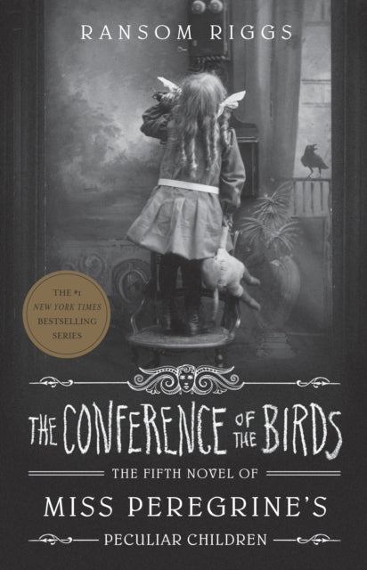 Miss Peregrine's Book 5: Conference of the Birds - Ransom Riggs