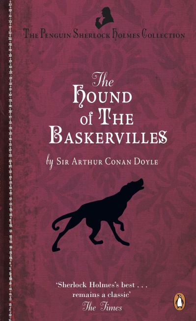 Hound of the Baskervilles - Sir Arthur Conan Doyle