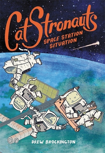 CatStronauts 3: Space Station Situation - Drew Brockington
