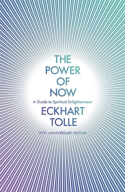 Power of Now - Eckhart Tolle