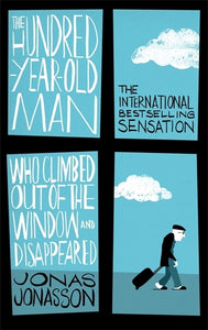 100 Year Old Man Who Climbed... - Jonas Jonasson