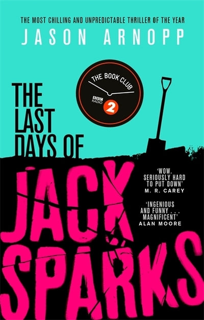 Last Days of Jack Sparks - Jason Arnopp