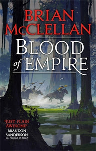 Gods of Blood and Powder 3: Blood of Empire - Brian McClellan