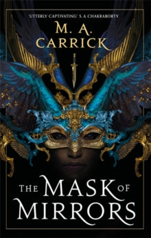 Rook and Rose 1: Mask of Mirrors - M. A. Carrick