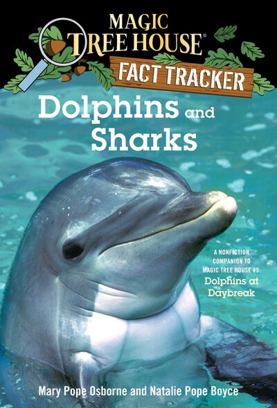 Magic Tree House Fact Tracker Book 9: Dolphins and Sharks
