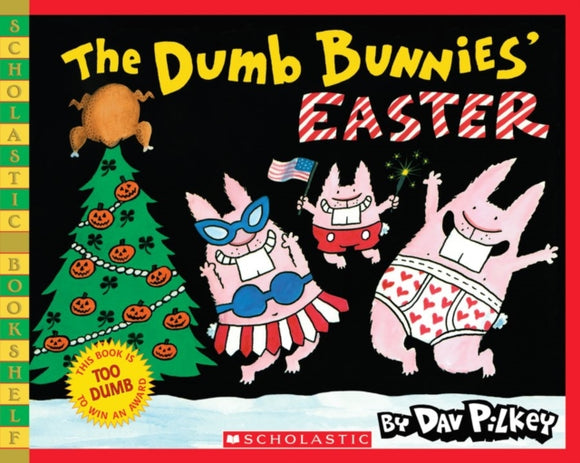Dumb Bunnies Easter - Dav Pilkey