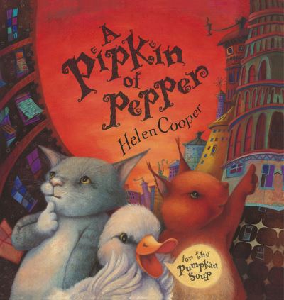 Pipkin Of Pepper - Helen Cooper