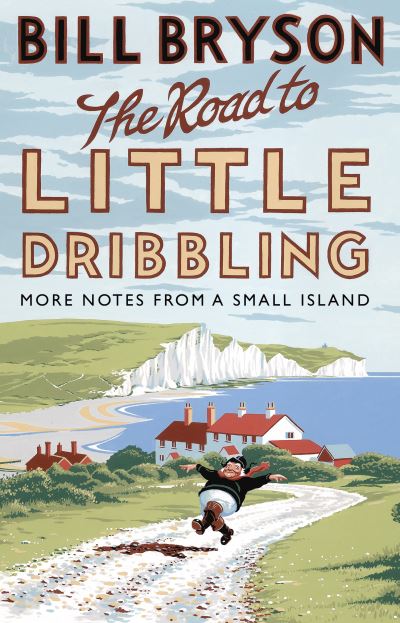 Road To Little Dribbling - Bill Bryson