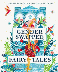 Gender Swapped Fairy Tales - Karrie Fransman & Johanthan Plackett (Hardcover)