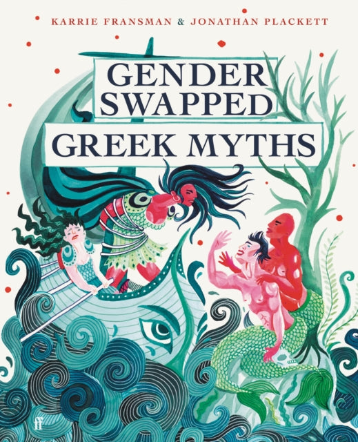 Gender Swapped Greek Mythes - Karrie Fransman & Johanthan Plackett (Hardcover)
