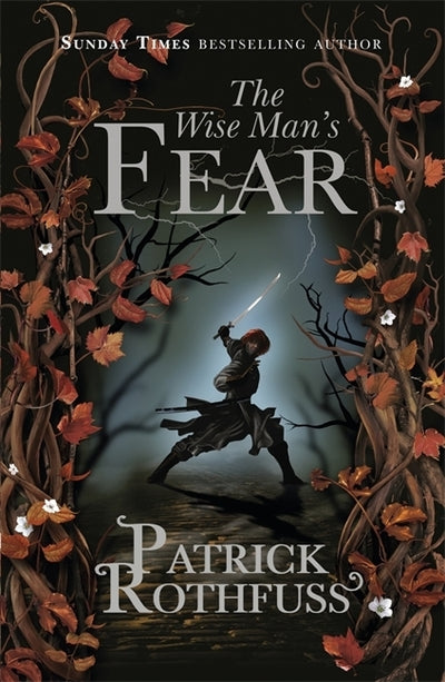 Kingkiller Chronicles 2: Wise Man's Fear - Patrick Rothfuss