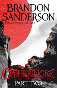 Stormlight Archive 3.2: Oathbringer - Brandon Sanderson