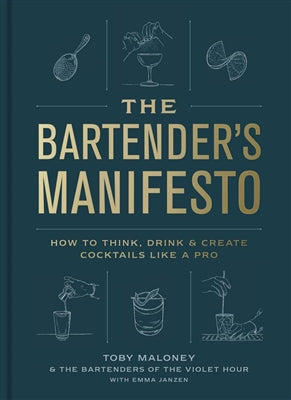 Bartender's Manifesto - Toby Maloney (Hardcover)