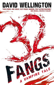 Laura Caxton Vampire Book 5: 32 Fangs - David Wellington