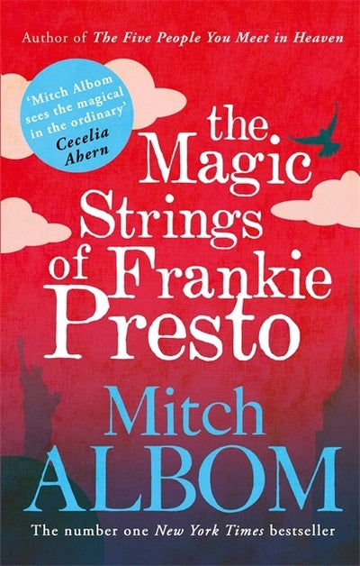 Magic Strings Of Frankie Presto - Mitch Albom