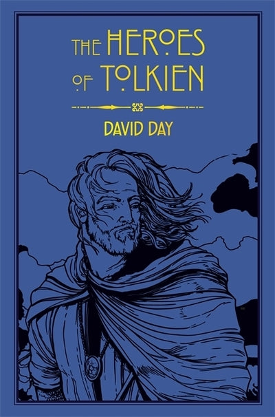 Heroes Of Tolkien - David Day (Leatherbound)
