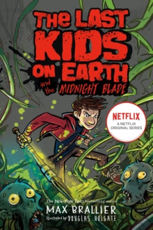 Last Kids on Earth 5: Midnight Blade - Max Braller