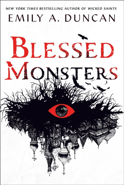 Something Dark and Holy Book 3: Blessed Monsters - Emily A. Duncan (Hardover)