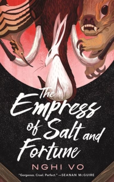 Empress of Salt and Fortune - Nghi Vo