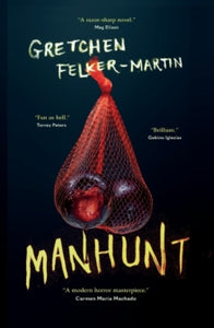 Manhunt - Gretchen Felker-Martin