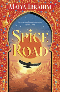 Spice Road - Maiya Ibrahim (Hardcover)