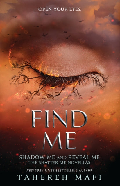 Shatter Me: Find Me - Tahereh Mafi