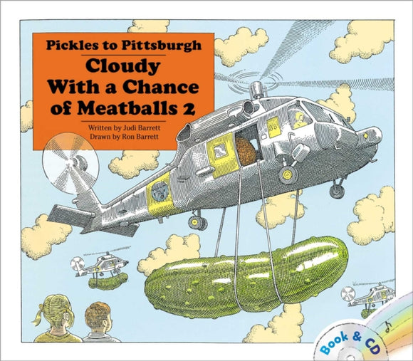 Cloudy With a Chance of Meatballs 2: Pickles to Pittsburgh - Judi Barrett