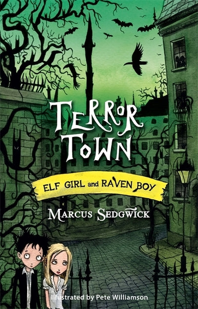 Elf Girl and Raven Boy Book 5: Terror Town - Marcus Sedgwick