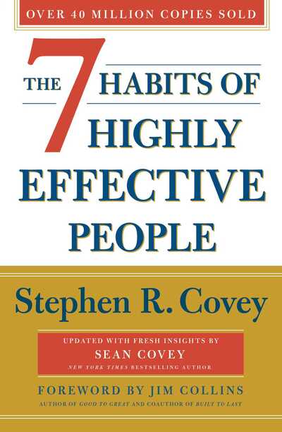 7 Habits Of Highly Effective People - Stephen R. Covey