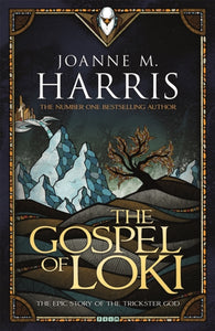 Runes Novels: Gospel of Loki - Joanne M. Harris