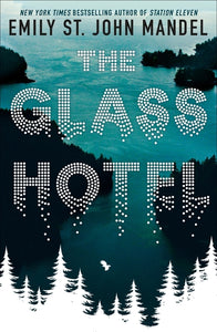 Glass Hotel - Emily St. John Mandel (Paperback)