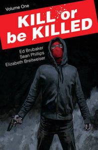 Kill or Be Killed 1 - Ed Brubaker