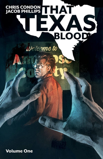 That Texas Blood vol. 1 - Chris Condon