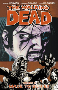 Walking Dead 8: Made To Suffer - Robert Kirkman