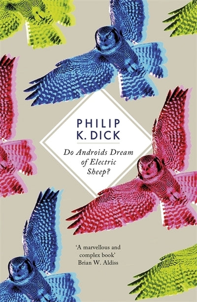 Do Androids Dream Of Electric Sheep? - Philip K. Dick