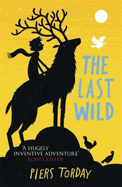 Last Wild Book 1: The Last Wild - Piers Torday