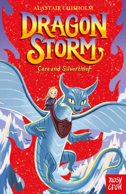 Dragon Storm: Cara and Silverthief - Alastair Chisholm