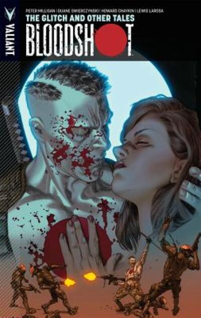 Bloodshot 6: The Glitch and Other Tales - Duane Swierczynski