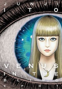 Venus in the Blind Spot - Junji Ito (Hardcover)