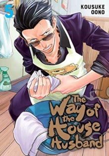 Way of the Househusband 5 - Kousuke Oono