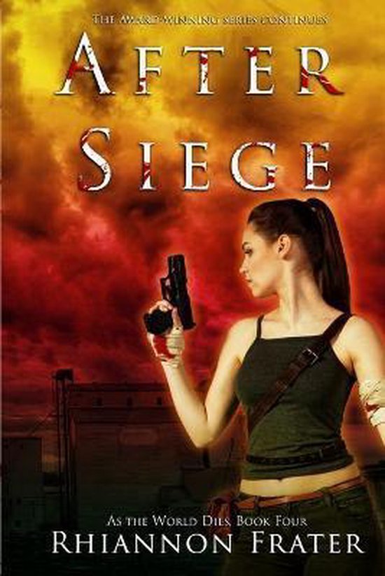 As the World Dies 4: After Siege - Rhiannon Frater