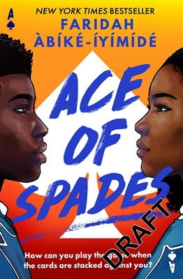 Ace of Spades - Faridah Abike-Iyimide (2022 Edition)