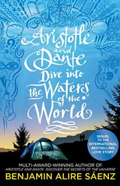 Aristotle and Dante Dive into the Waters of the World - Benjamin Alire Sáenz