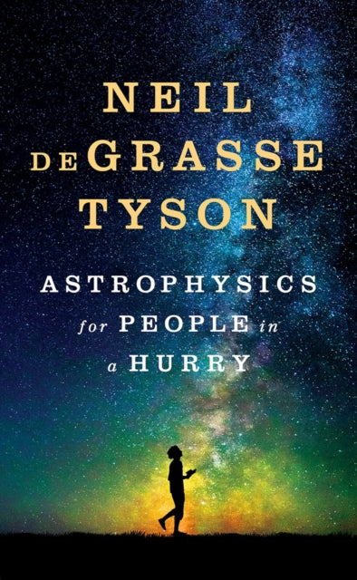 Astrophysics for People in a Hurry - Neil deGrasse Tyson (Hardcover)