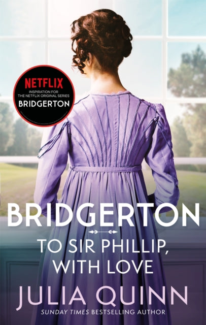 Bridgerton 5: To Sir Phillip, with Love - Julia Quinn