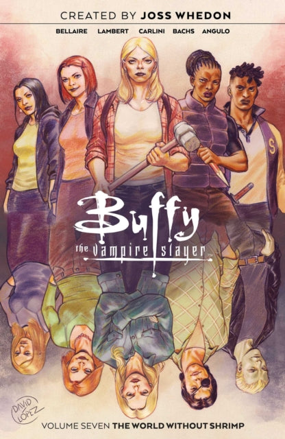 Buffy 7: World Without Shrimp - Joss Whedon