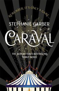 Caraval 1: Caraval - Stephanie Garber