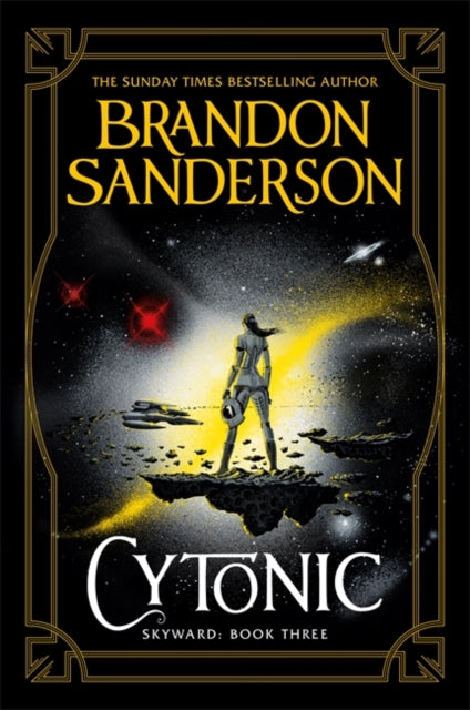 Skyward 3: Cytonic - Brandon Sanderson