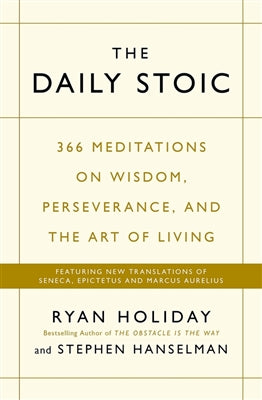Daily Stoic - Ryan Holiday
