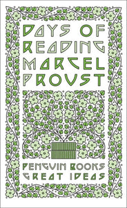 Days of Reading - Marcel Proust